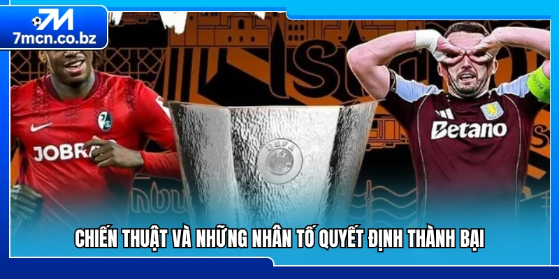 Chung Kết C2 2026: Lịch Sử Gọi Tên Đại Diện Nào? 2 Phân tích chiến thuật cùng các yếu tố tạo nên khác biệt
